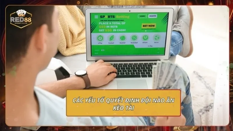 Kèo Tài Xỉu - Học Chơi Đúng Nhịp, Săn Cược Thắng Lớn 2 Các yếu tố quyết định đội nào ăn kèo tài