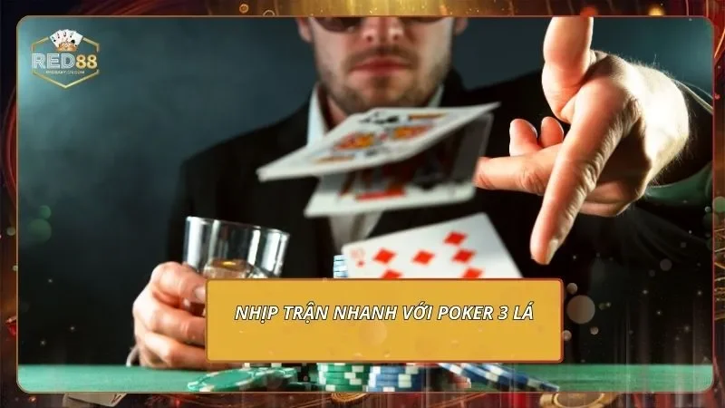 Poker Online - Sảnh Game Đấu Trí, Đổi Tiền Thật Liền Tay 4 Nhịp trận nhanh với poker 3 lá