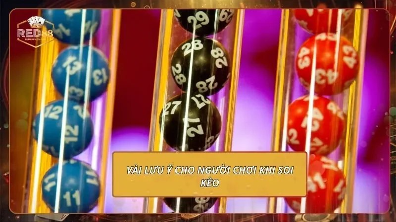 Lô Đề 3 Miền - Học Soi Số Vàng Với Dữ Liệu Chuẩn Từ RED88 3 Vài lưu ý cho người chơi khi soi kèo